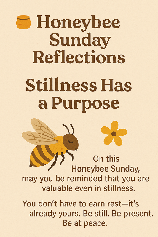 🐝 Sunday Reflection